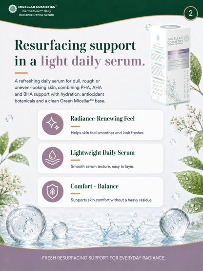 Micellar Cosmetics™ | DermaClear™ Daily Radiance Renew Serum