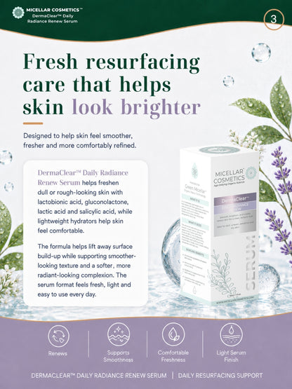 Micellar Cosmetics™ | DermaClear™ Daily Radiance Renew Serum