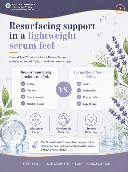 Micellar Cosmetics™ | DermaClear™ Daily Radiance Renew Serum