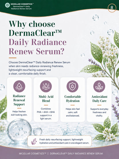 Micellar Cosmetics™ | DermaClear™ Daily Radiance Renew Serum