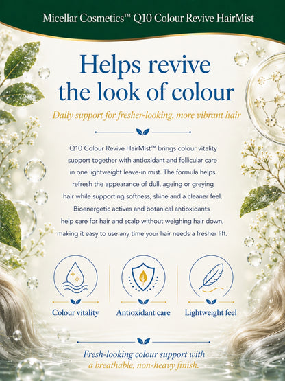 Micellar Cosmetics™ | Q10 Colour Revive HairMist™